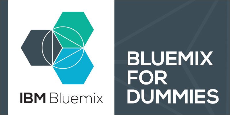 Bluemix for dummies